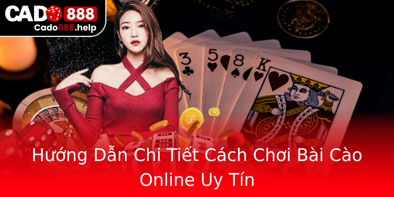 Hướng Dẫn Chi Tiết Cách Chơi Bài Cào Online Uy Tín Hướng Dẫn Chi Tiết Cách Chơi Bài Cào Online Uy Tín
